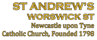 Saint Andrew's, Worswick Street, Newcastle upon Tyne, Catholic Church, founded 1798